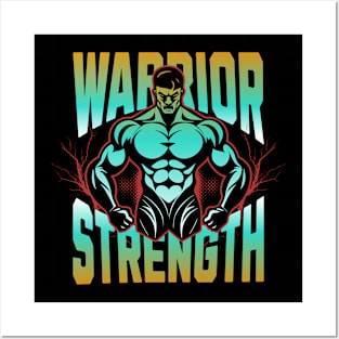 WARRIOR STRENGTH Posters and Art